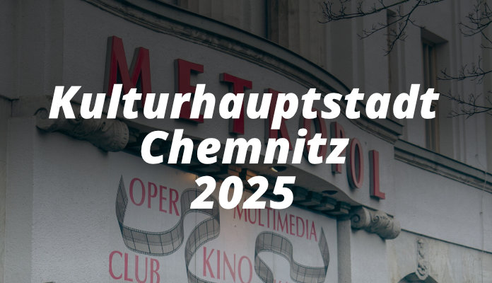 Kulturhauptstadt Europas Chemnitz 2025